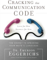 Cracking the Communication Code - Emerson Eggerichs.pdf